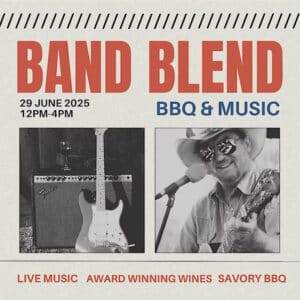 band blend event graphic - band blend, bbq & music, 29 june 2024, 12 pm - 4pm - live music, award winning wines, savory bbq